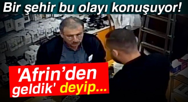 'Afrin'den geldik' deyip askeri kimlikle şehri dolandırdılar