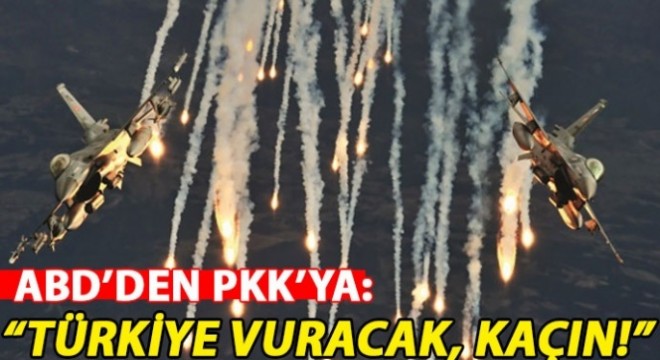 ABD, PKK'yı uyarmış: Türkiye vuracak, kaçın!