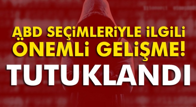 ABD seçimlerini hackleyen programcı tutuklandı