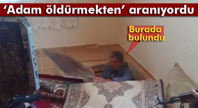 Adam öldürmekten' aranan şahıs gizli bölmede yakalandı