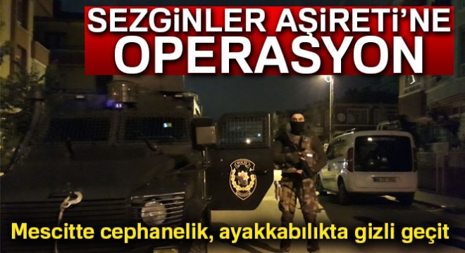 Ankara'da 'Sezginler Aşireti'ne operasyon