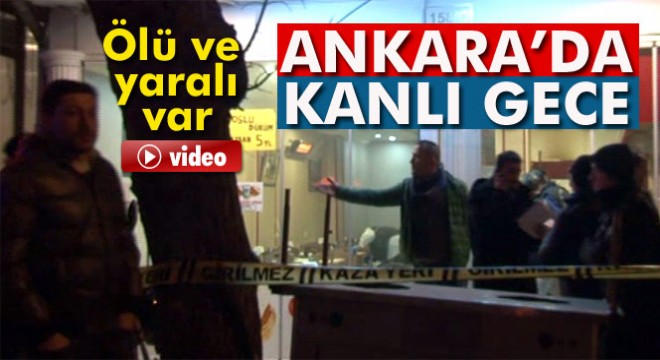 Ankara'da lokantada kavga çıktı: 1 ölü, 1 yaralı