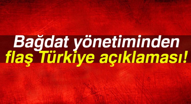 Bağdat: Türkiye petrol ticaretinde bizimle muhatap olacak