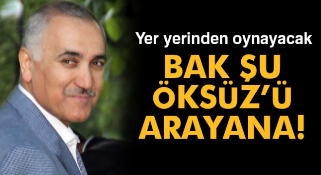 Bak şu Öksüz'ü arayana!