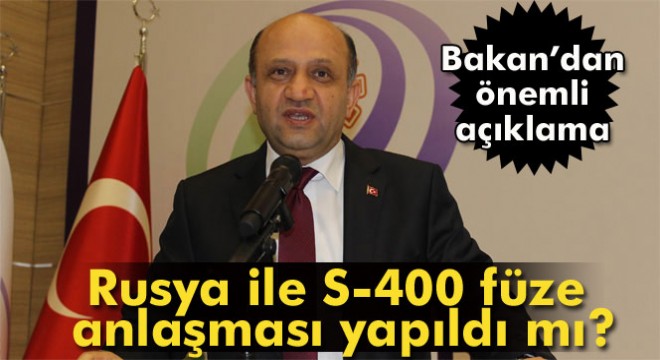 Bakan Fikri Işık'tan Rusya ile S-400 füze anlaşması açıklaması