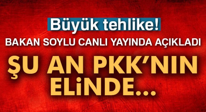 Bakan Soylu: 'PKK'nın elinde yeni nesil füzeler var'