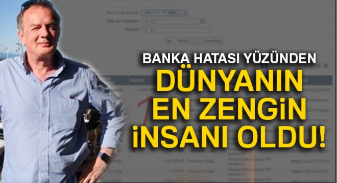 Banka hata yaptı, dünyanın en zengin insanı kısa süreliğine değişti