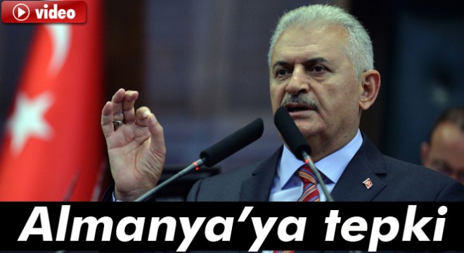 Başbakan Binali Yıldırım'dan Almanya'ya tepki