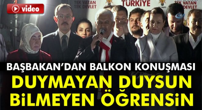 Başbakan Binali Yıldırım'dan balkon konuşması
