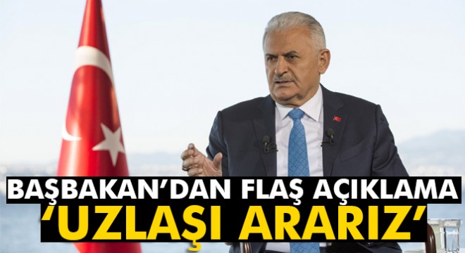Başbakan'dan flaş açıklama: Uzlaşma ararız