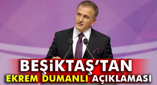 Beşiktaş'tan Ekrem Dumanlı açıklaması
