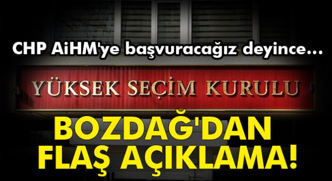 Bozdağ'dan AİHM açıklaması