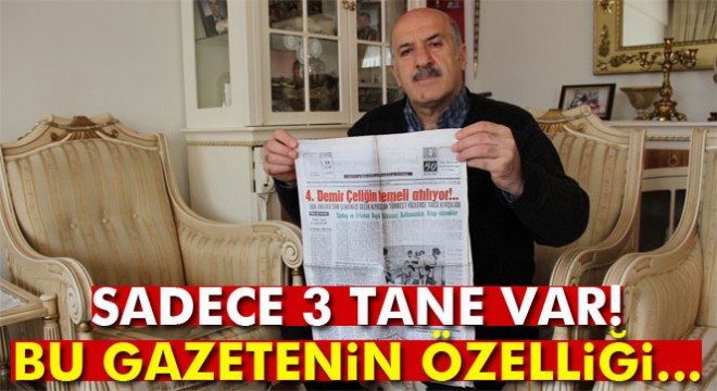 Bu gazeteden sadece üç tane var