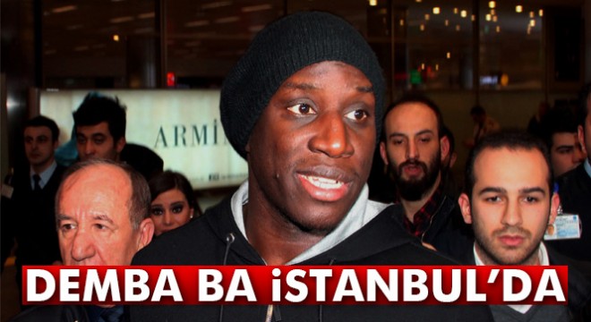 Demba Ba, İstanbul'da
