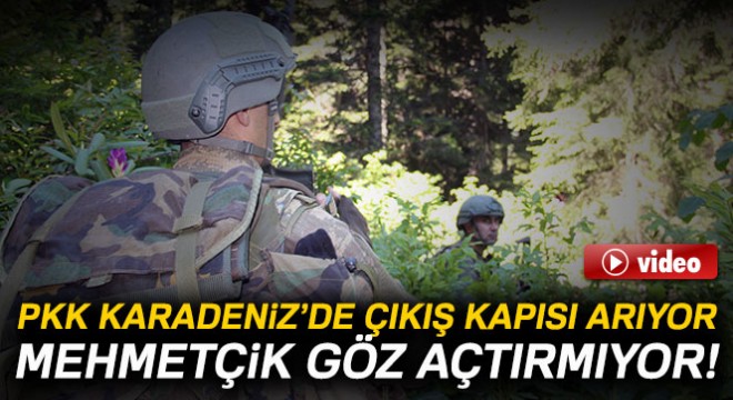 Doğu'da sıkışan PKK Karadeniz'de çıkış kapısı arıyor