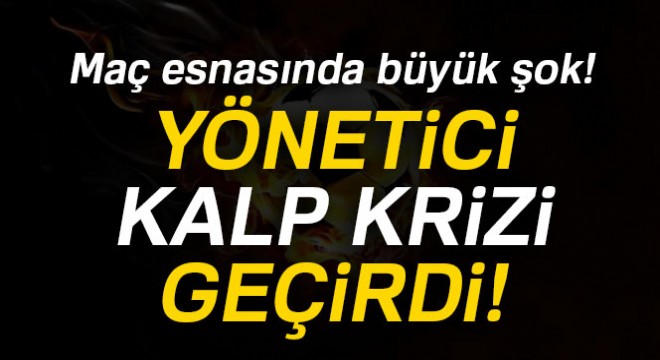 Eskişehirsporlu yönetici Altan Begiter, kalp krizi geçirdi