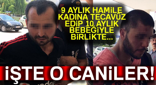 Hamile Suriyeli kadın ve çocuğunu öldüren zanlılar adliyeye sevk edildi