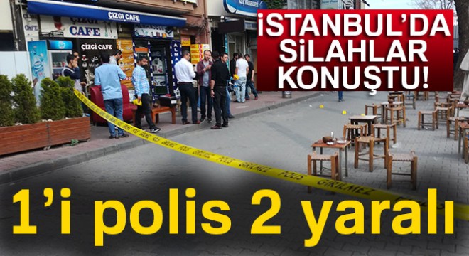 İstanbul Fatih'te silahlı çatışma: 1'i polis 2 yaralı