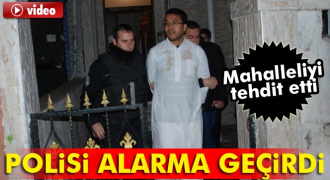 İstanbul Fatih'te vatandaşları tehdit eden Mısırlı şüpheli polisi alarma geçirdi