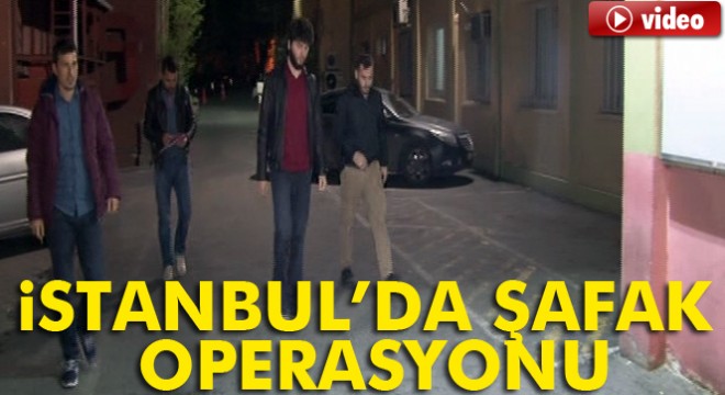 İstanbul'da FETÖ operasyonu!