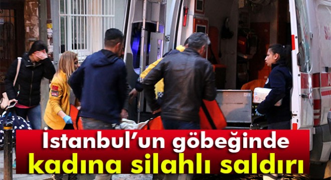 İstanbul'da Şişli'de kadına silahlı saldırı