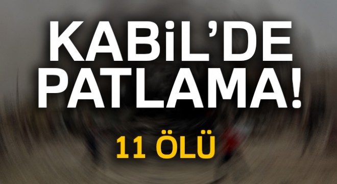 Kabil'de intihar saldırısı: 11 ölü