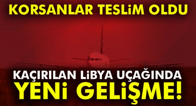 Kaçırılan Libya uçağında 109 kişi serbest bırakıldı