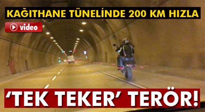 Kağıthane tünelinde tek teker terör estirdiler