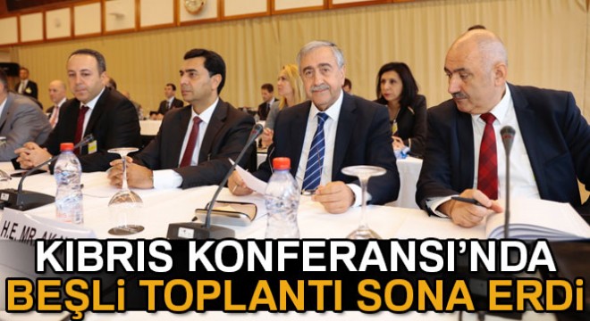 Kıbrıs Konferansı'nda beşli toplantı sona erdi