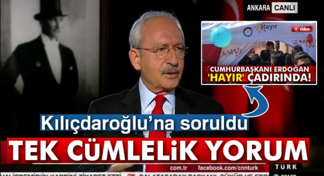 Kılıçdaroğlu'ndan 'hayır çadırı' yorumu