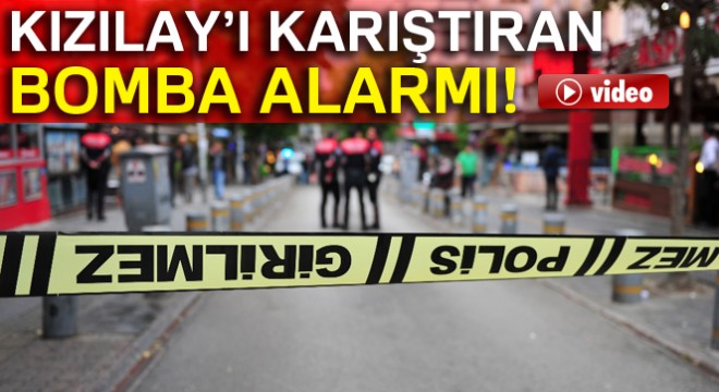 Kızılay'da bomba alarmı asılsız çıktı