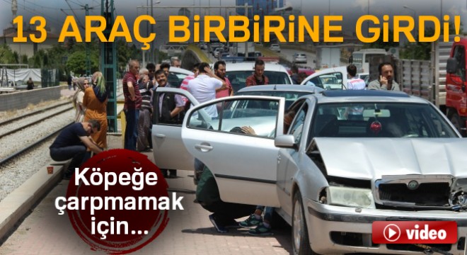 Konya'da zincirleme kaza: 13 araç birbirine girdi