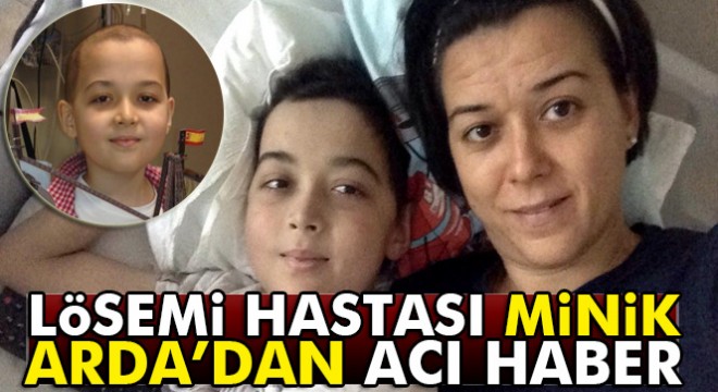 Minik Arda'dan acı haber