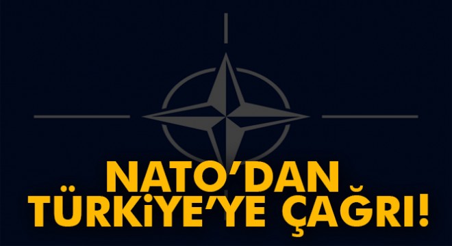 NATO'dan Türkiye'ye çağrı