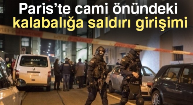 Paris'te cami önündeki kalabalığa saldırı girişimi