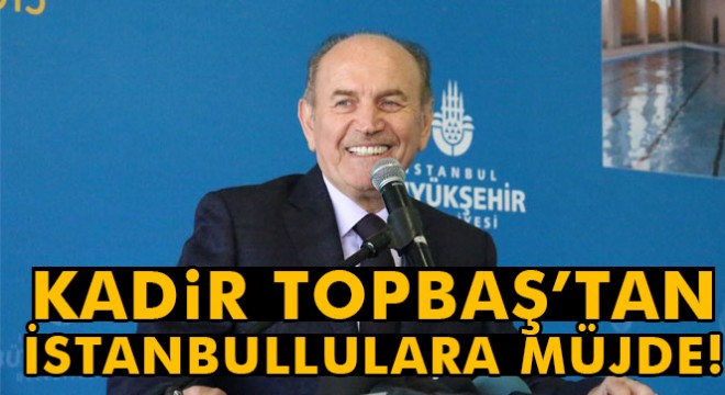Projelerini açıklayan Başkan Kadir Topbaş'tan metro müjdesi