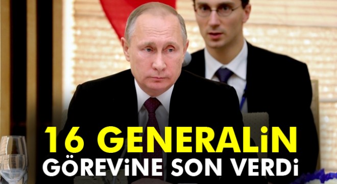 Putin, 16 generalin görevine son verdi