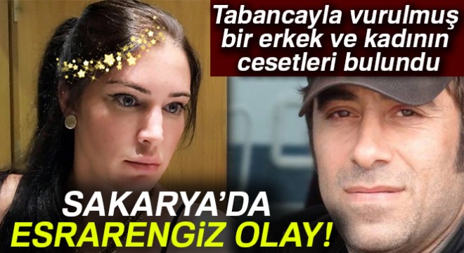 Sakarya'da bir evde iki ceset bulundu