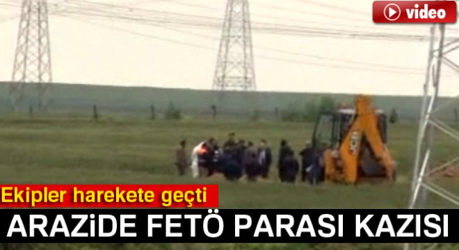 Silivri'de FETÖ parası kazısı