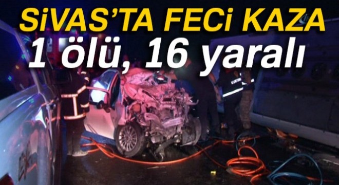 Sivas'ta yolcu otobüsü ile otomobil çarpıştı: 1 ölü, 16 yaralı