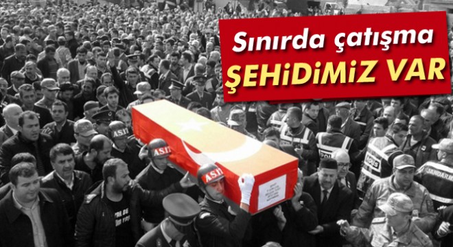 Son dakika! Hatay'ın Reyhanlı ilçesi Suriye sınırında çatışma: 1 şehit