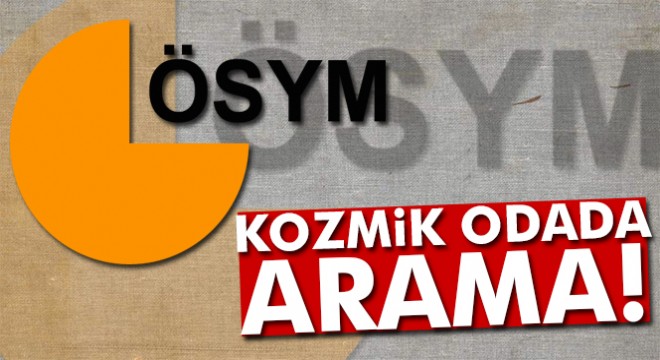 Son dakika haberi... ÖSYM'de hareketli dakikalar! Polis içeri girdi...