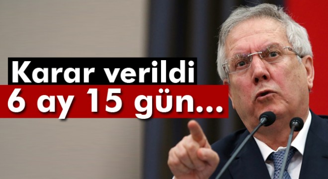 Son dakika haberleri! Aziz Yıldırım hakkında karar verildi