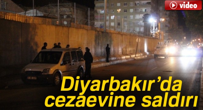 Son dakika haberleri! Diyarbakır'da cezaevine saldırı