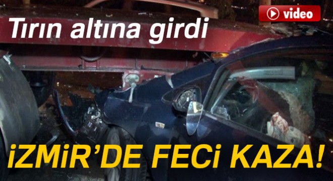 Tır dorsesine arkadan çarpan sürücü, ölümden döndü