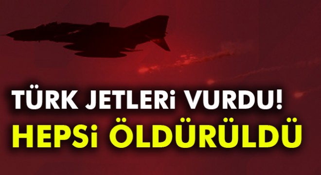 Türk jetleri DEAŞ'ı vurdu! 44 terörist öldürüldü
