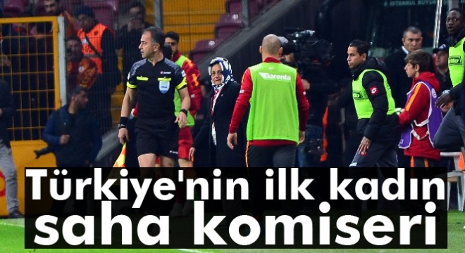 Türkiye'nin ilk kadın saha komiseri TT Arena'da görevdeydi