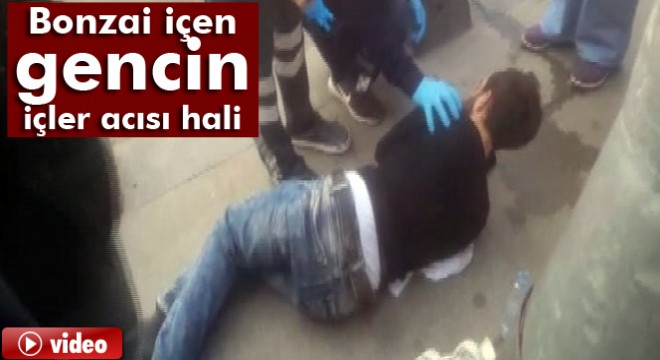 Üsküdar'da Bonzai içen gencin içler acısı hali
