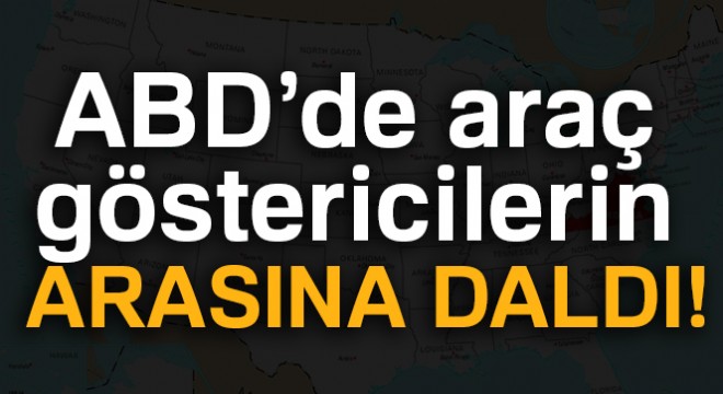 Virginia'da araç göstericilerin arasına daldı: çok sayıda yaralı var