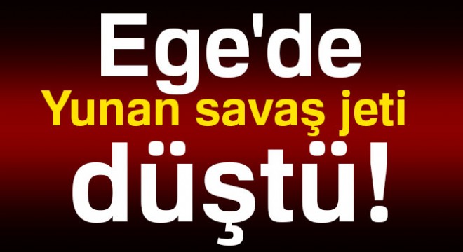 Yunanistan'da savaş uçağı düştü